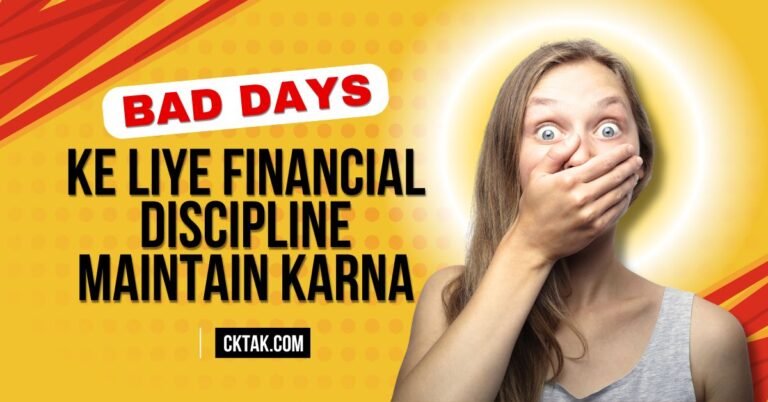 Bad Days Ke Liye Financial Discipline Kaise Maintain Kare